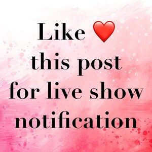 LIVE SHOW NOTIFICATION ❤️
